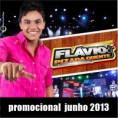FLÁVIO & PIZADA QUENTE - PROMOCIONAL JUNHO DE 2013 